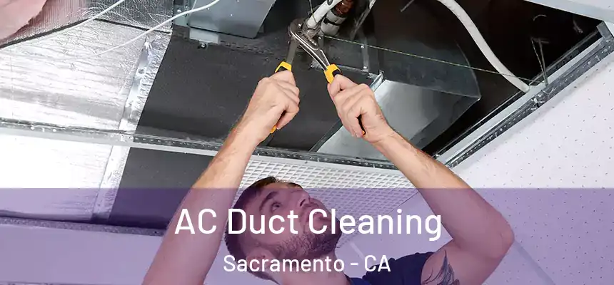  AC Duct Cleaning Sacramento - CA