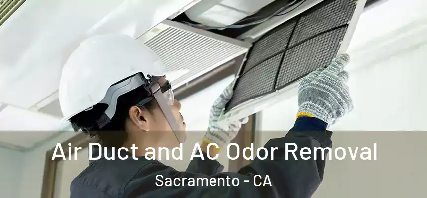  Air Duct and AC Odor Removal Sacramento - CA